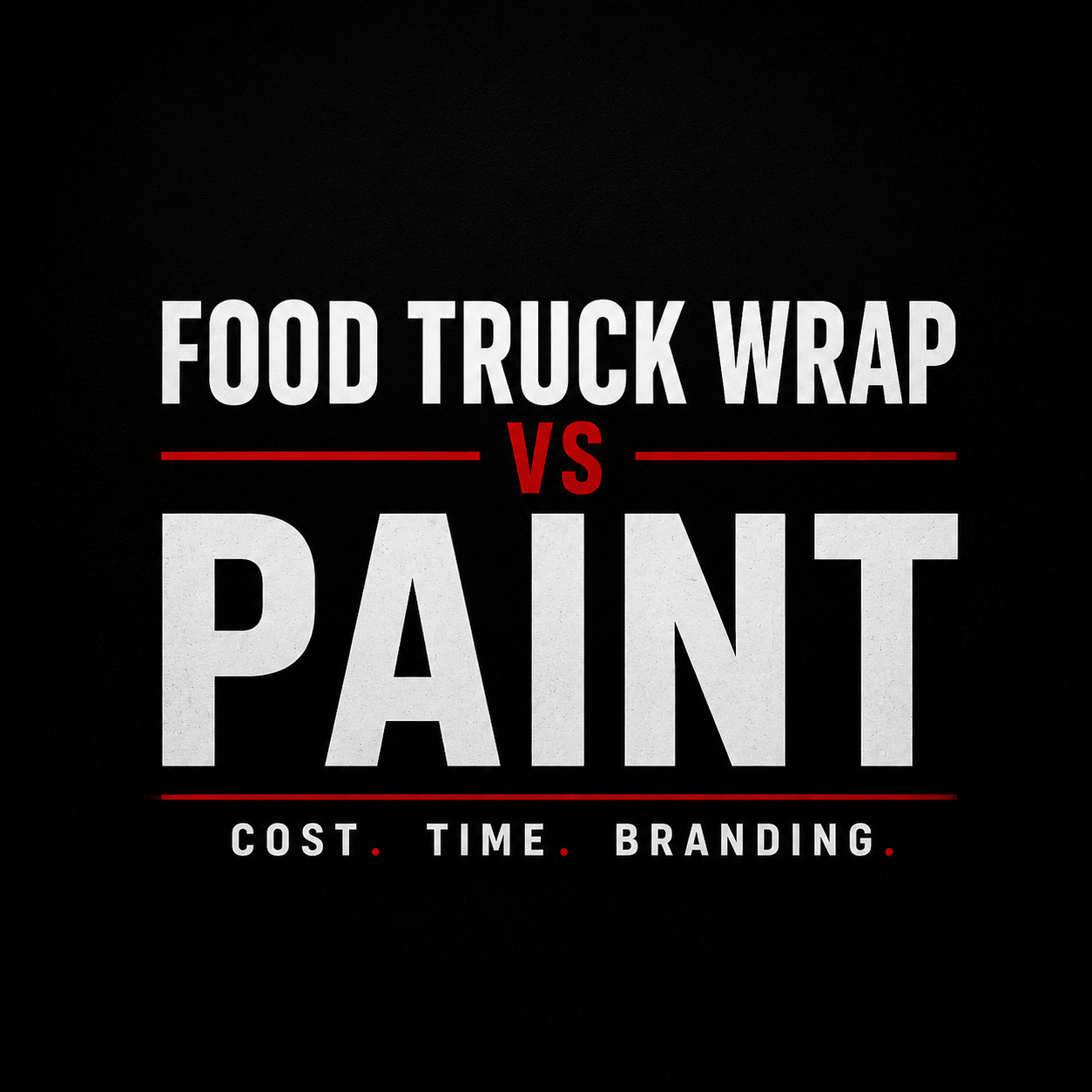 Food Truck Vinyl Wrap vs. Paint