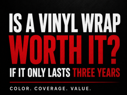 Is a Vinyl Wrap Worth It?